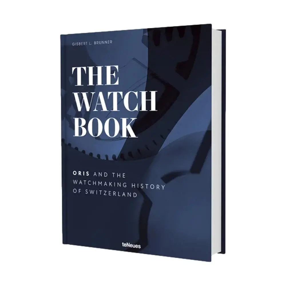 The Watch Book - Oris And The Watchmaking History Of Switzerland 1