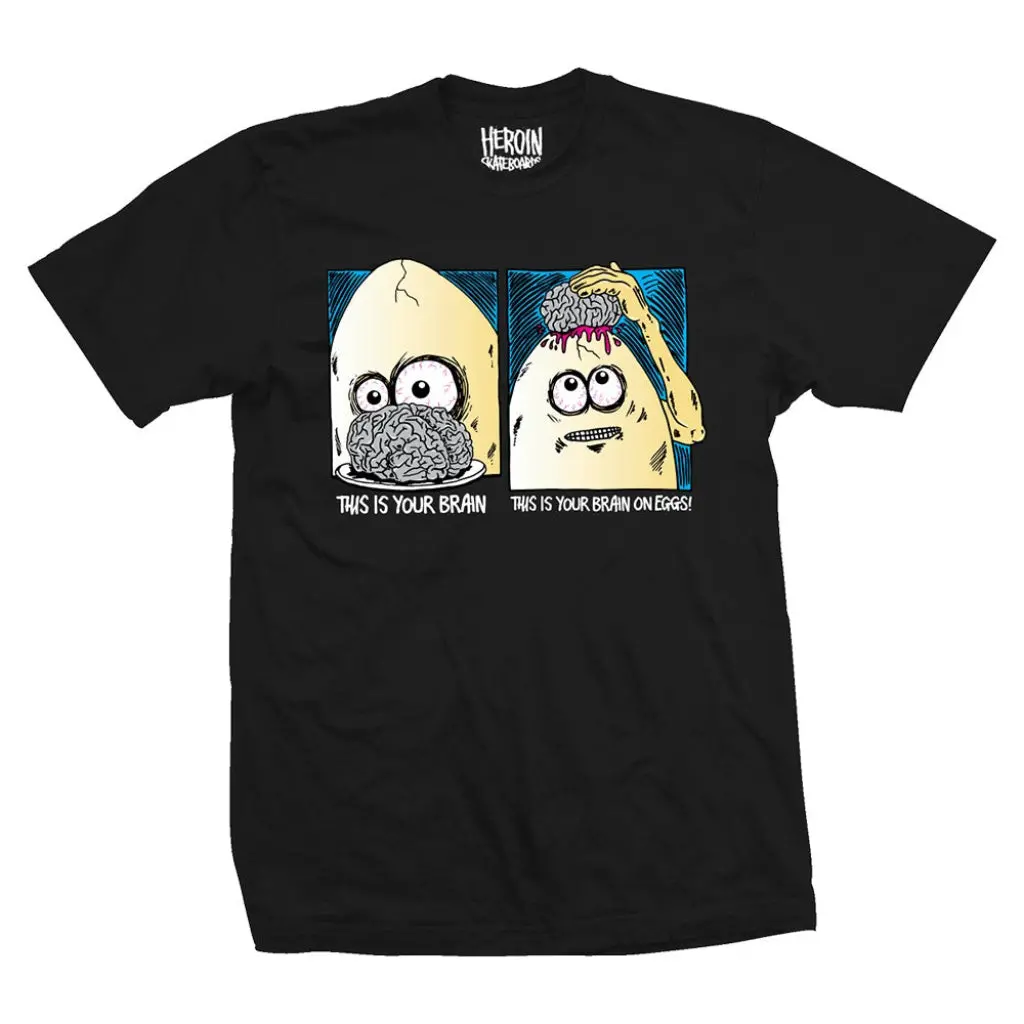 Heroin Brain On Eggs Ss Tee - Black 1