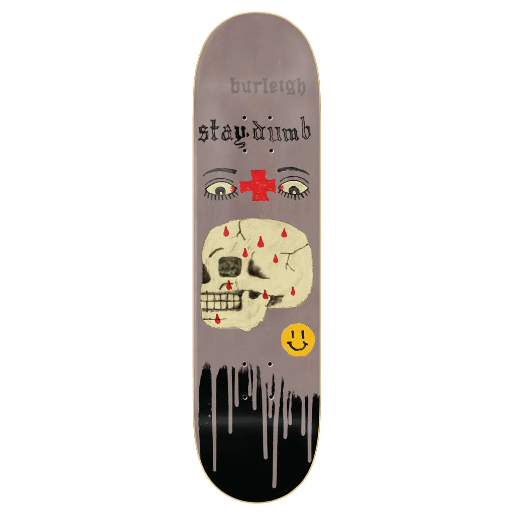 Zero Burleigh Stay Dumb 8.25" Deck 1