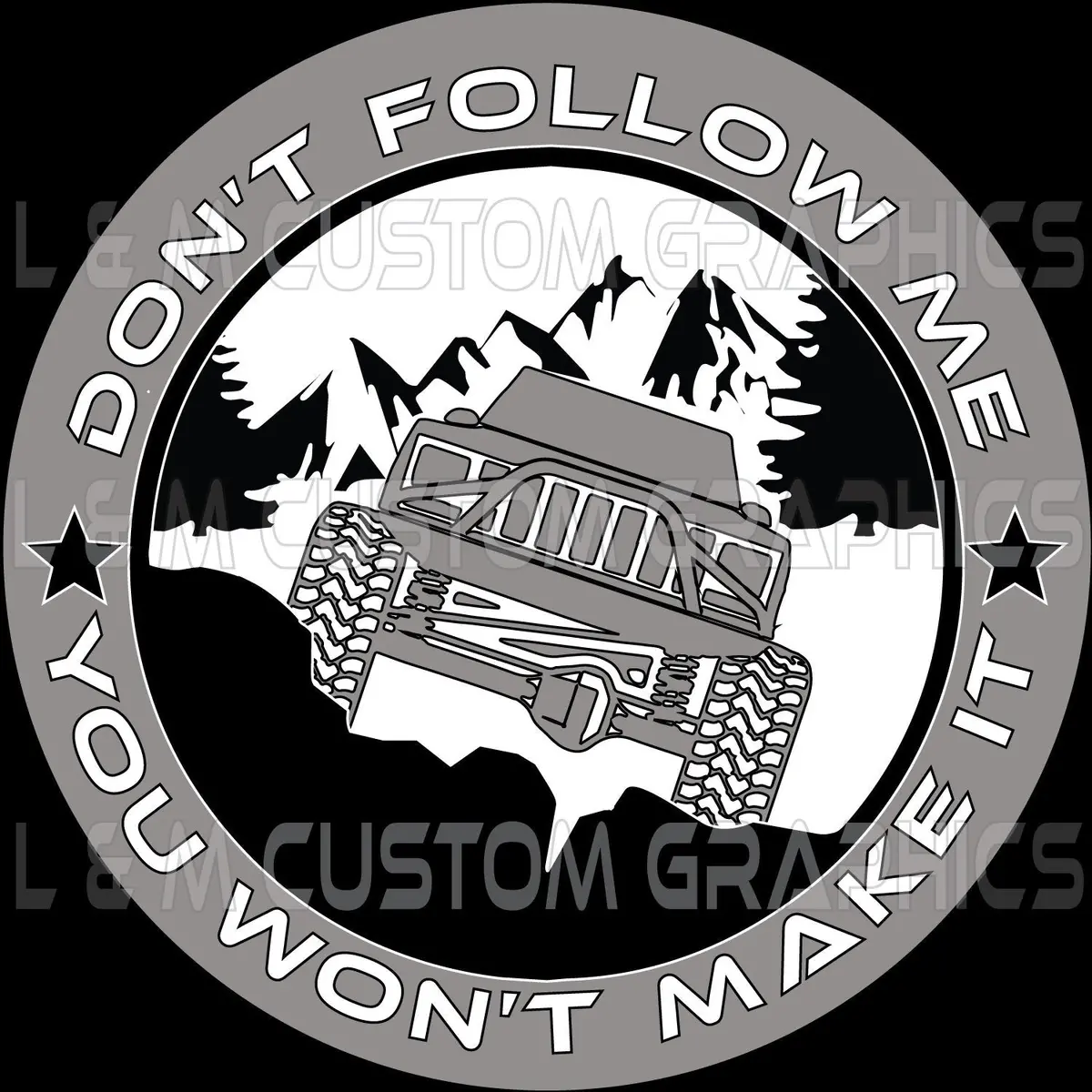 Don't Follow Me Jeep Decal 1